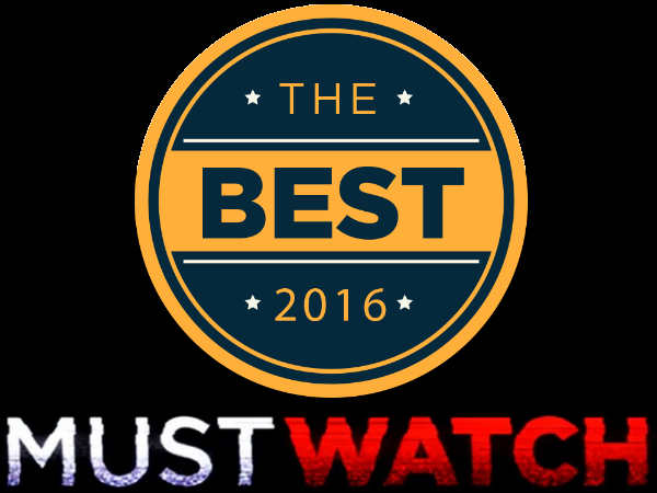 2016 की MUST WATCH फिल्में