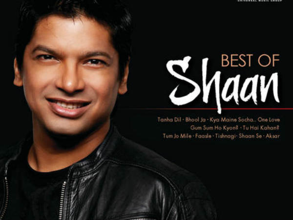 शान के बेहतरीन गाने