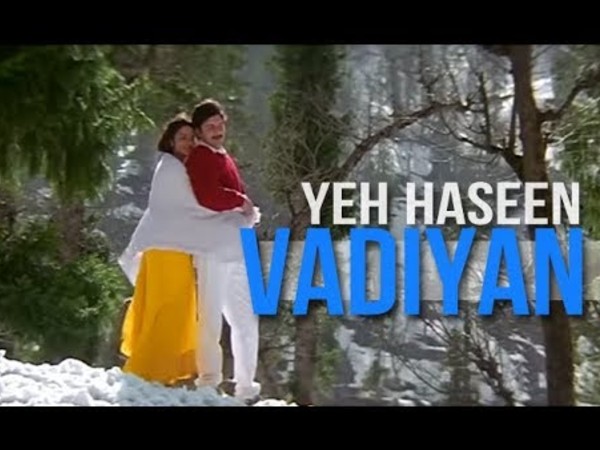 ये हसीन वादियां ये हसीन वादियां